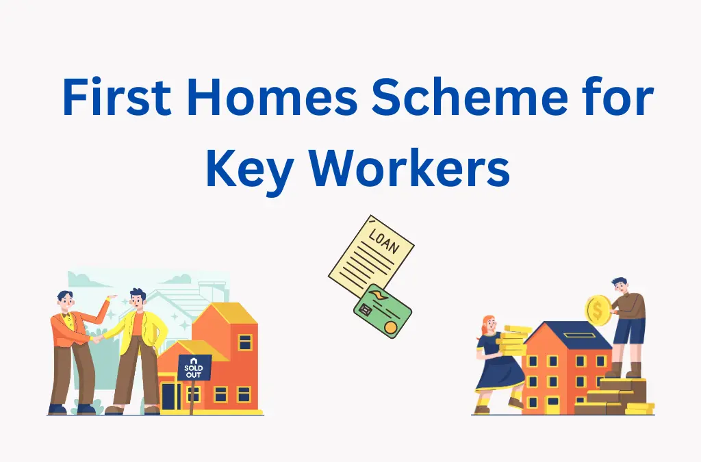 First Homes Scheme for Key Workers